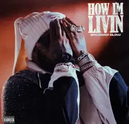 Bossman Dlow - How I'm Livin