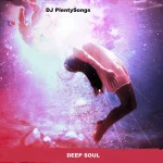 DJ PlentySongs – Deep Soul
