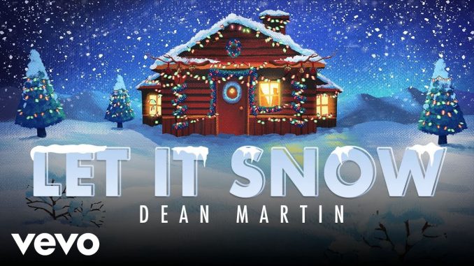 Dean Martin - Let It Snow! Let It Snow! Let It Snow!