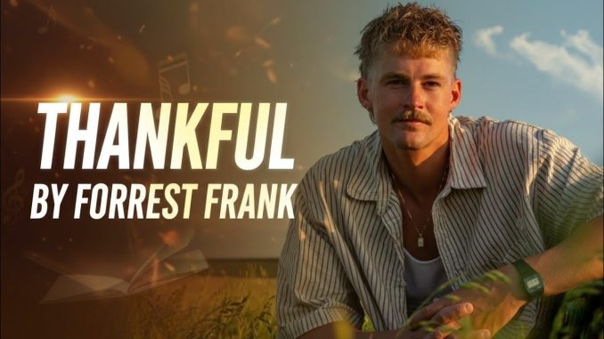 Forrest Frank - THANKFUL