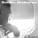Gt_lil_marcos – SOLDIER DRUMMER