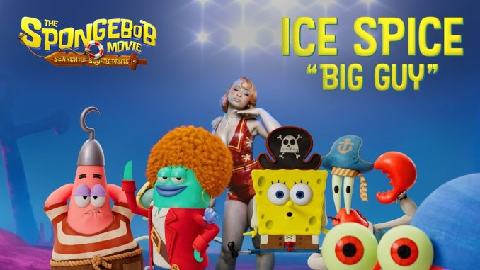 Ice Spice - Big Guy (from "The SpongeBob Movie)
