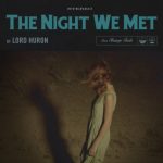 Lord Huron – The Night We Met