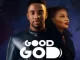 Minister GUC - Good God ft. Sunmisola Agbebi