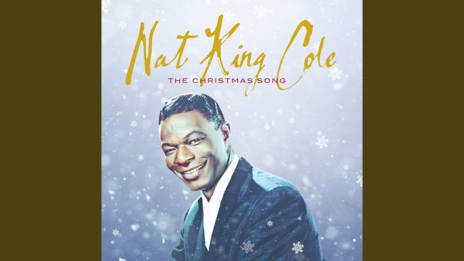 Nat King Cole - The Christmas Song (Merry Christmas To You)