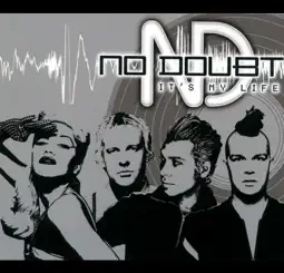 No Doubt - It's My Life