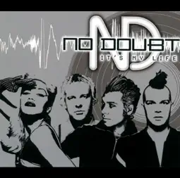 No Doubt - It's My Life