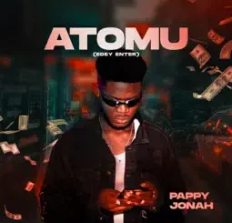 Pappy Jonah - ATOMU (EDEY ENTER)