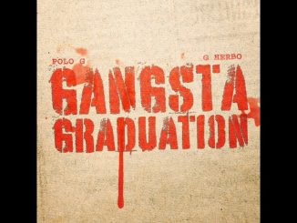 Polo G - Gangsta Graduation ft. G Herbo