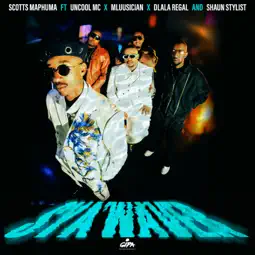 Scotts Maphuma - Sya'Waver ft. Uncool MC, Mluusician, Dlala Regal & Shaun Stylist