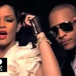 TI – Live Your Life ft. Rihanna