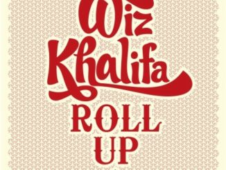 Wiz Khalifa - Roll Up